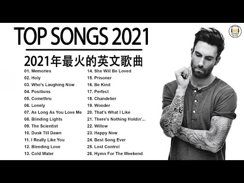 2021年最火的英文歌曲 + 歐美流行音樂 + 超好聽中文+英文歌曲(精心挑選)
  2021最近很火的英文歌 + KKBOX綜合排行榜 2021