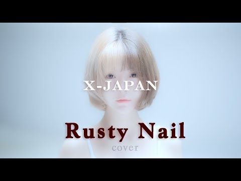 [MV]Rusty Nail – X japan Cover by yurisa