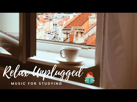 [無廣告版] 早晨有精神讀書&專心音樂~輕鬆不插電音樂專輯  ♥ Relax Unplugged Music